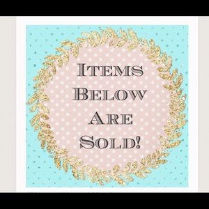 Items below this post are SOLD